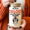 Personalized From The Reasons You Drink Glass Can With Lid LM32 893251