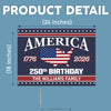 250 Years Of America Birthday 1776-2026 Garden Yard Sign HO82 894602