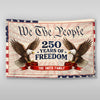 Personalized Family Name 250 Years Of Freedom House Flag TH10 898913