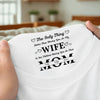 Having You As My Wife Mother's Day Gift Personalized Back Neck Shirt HA75 920784