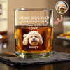 Custom Photo Always Have Your Back Dog Dad Whiskey Glass HA75 921286