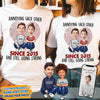GeckoCustom Custom Photo Annoying Since Year Still Going Strong Shirt K228 HN590