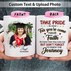 GeckoCustom Take Pride Congrats Grad Graduation mug, Upload Photo HN590