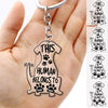 GeckoCustom This Human Belongs Too Dog Acrylic Keychain, Dog Lover Gift HN590 40mm x 60mm / 1 Piece