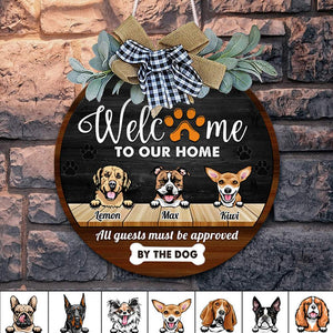 GeckoCustom Welcome To Our Home All Guests Must Be Approved By The Dog Door Sign With Wreath, Dog Lover Gift, Door Hanger HN590