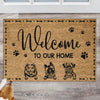 GeckoCustom Welcome To Our Home Dog Doormat Personalized Gift K228 889977