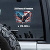 250 Years of Freedom With Eagle Car Window Decal Sticker TH10 898357