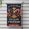 Custom Family Name One Nation Under God 250 Years Of Freedom 1776-2026 Garden Flag CH07 911772