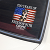 Custom Photo 250 Years Of Freedom With Dog Cat Pet Car Window Decal Sticker HA75 920102