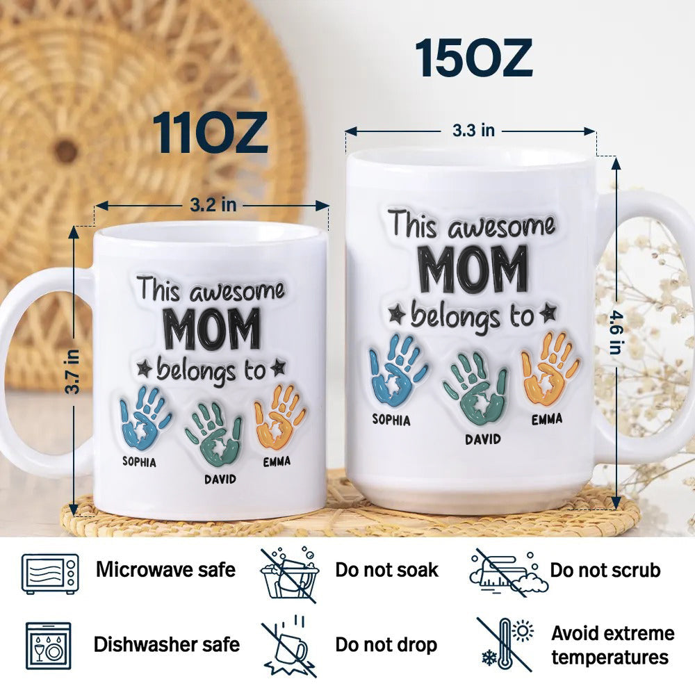This Awesome Mom Belongs To 3D Inflated Mug Personalized Gift For Mother's Day HA75 892066