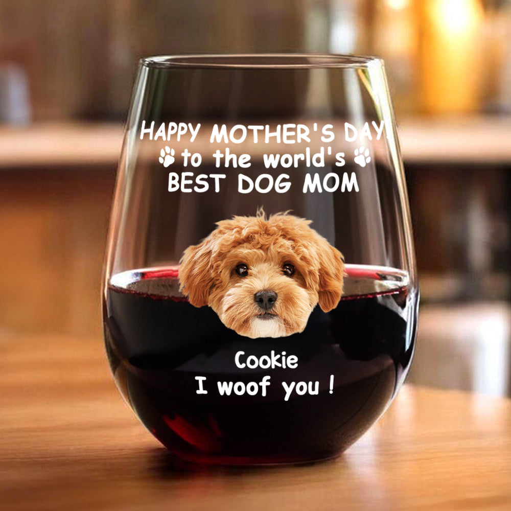 Custom Photo Woof Best Dog Mom Personalized Wine Glass Mother's Day Gifts HA75 892284