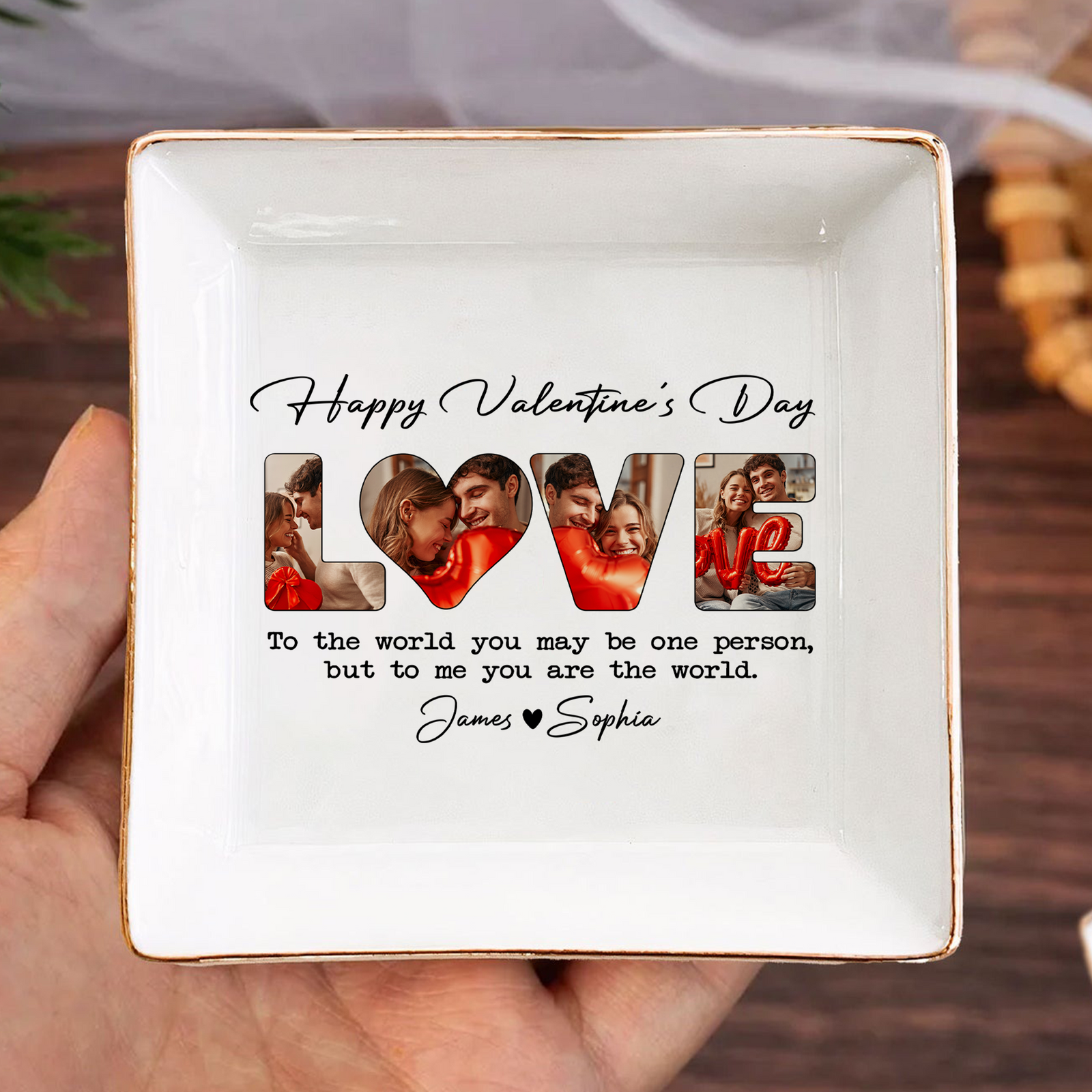 Custom Photo To Me You Are The World Valentine Jewelry Dish HO82 901118