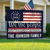 We The People 250 Years Of Freedom Yard Sign TH10 894555