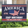 250 Years Of America Birthday 1776-2026 Garden Yard Sign HO82 894602