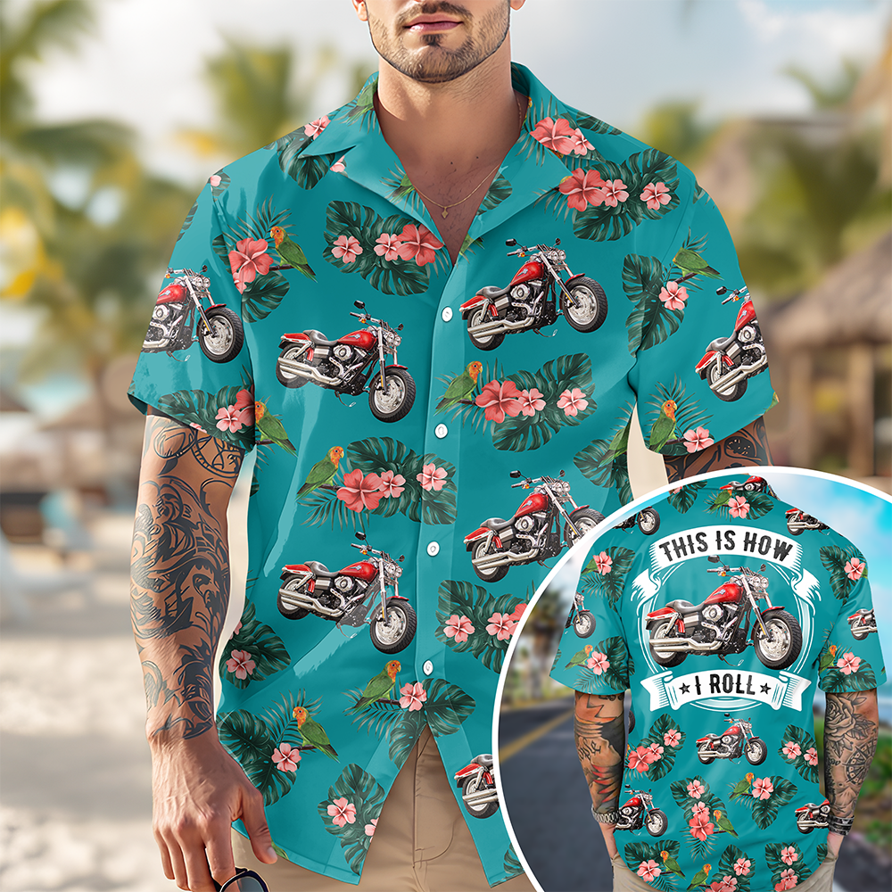 This Is How I Roll - Personalized Upload Vehicle Photo Hawaiian Shirt For Biker CH07 895684