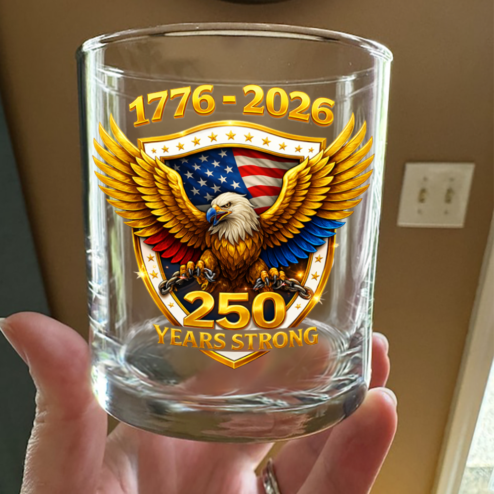 Unites State 250 Years Strong Whiskey Glass CH07 910300