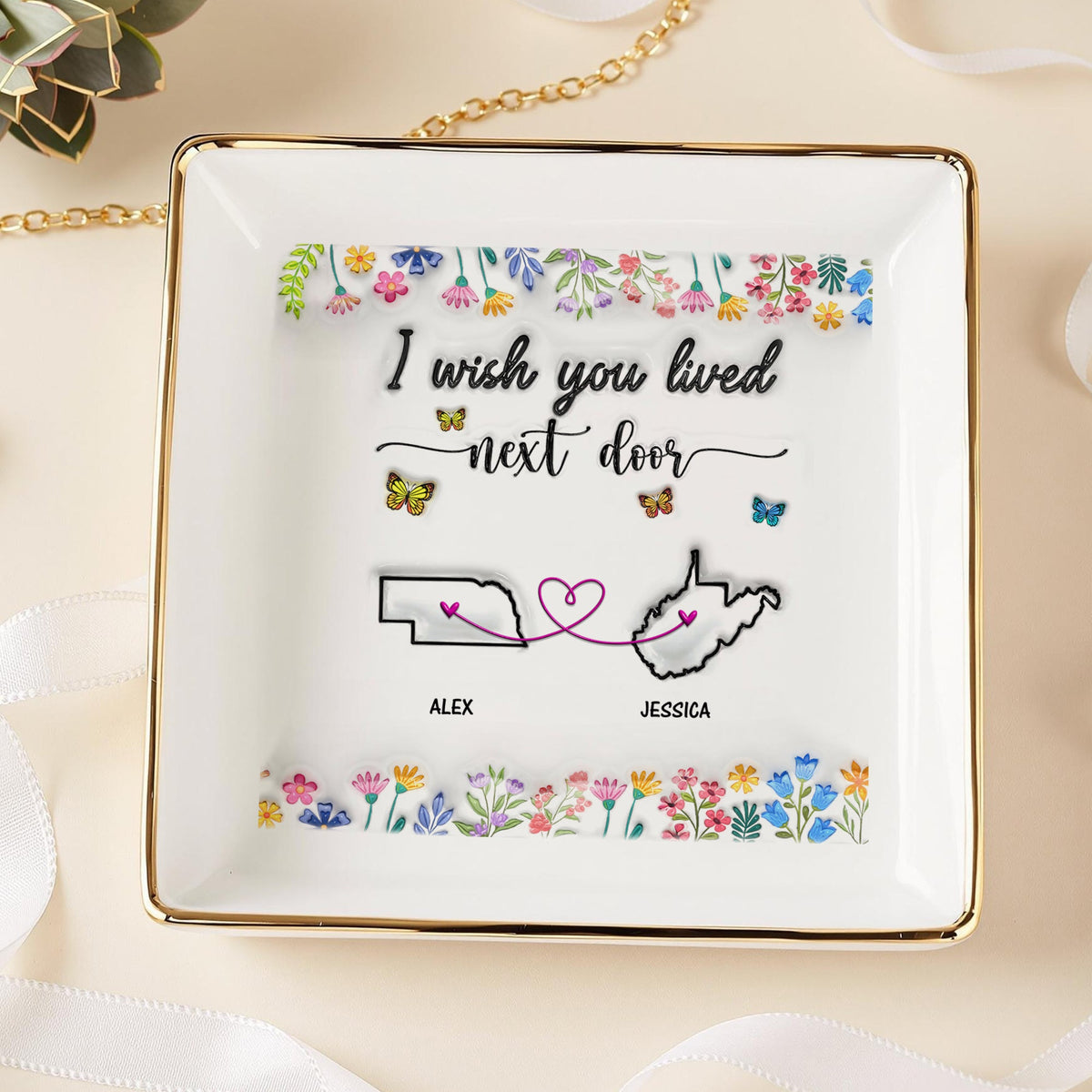 I Wish You Lived Next Door Personalized 3D Inflated Effect Jewelry Dish For Bestie, Sister CH07 896990
