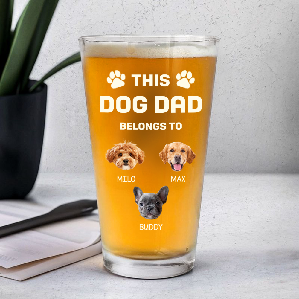 Custom Photo This Dog Dad Belongs To Father's Day Beer Glass TH10 892607