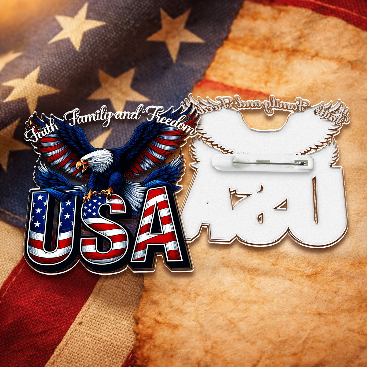 Faith, Family & Freedom America 250 Years Patriot Eagle Acrylic Pin LM32 899525