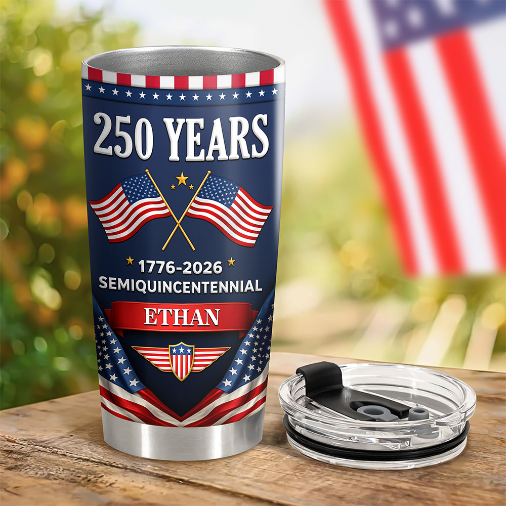 Custom Name 250 Years Semiquincentennial 1776-2026 America Fat Tumbler LM32 899585