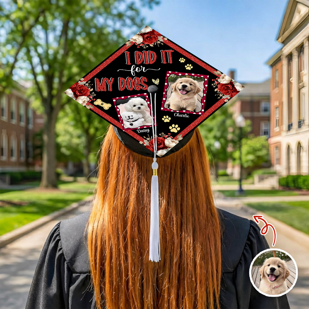 Custom Photo I Did it For My Dog Graduation Cap Topper HA75 920602