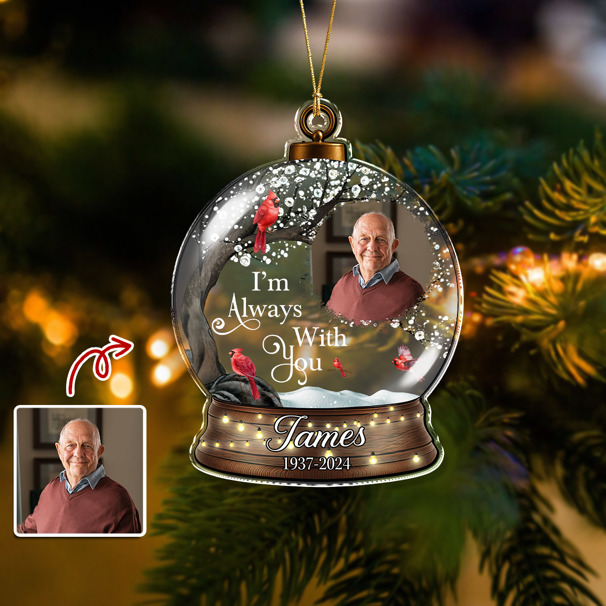 I'm Always With You - Personalized Memorial Photo Acrylic Ornament CH07 896480