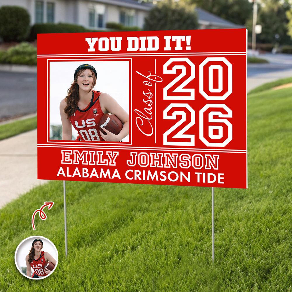 Custom Photo You Did It Graduation Yard Sign TH10 169023