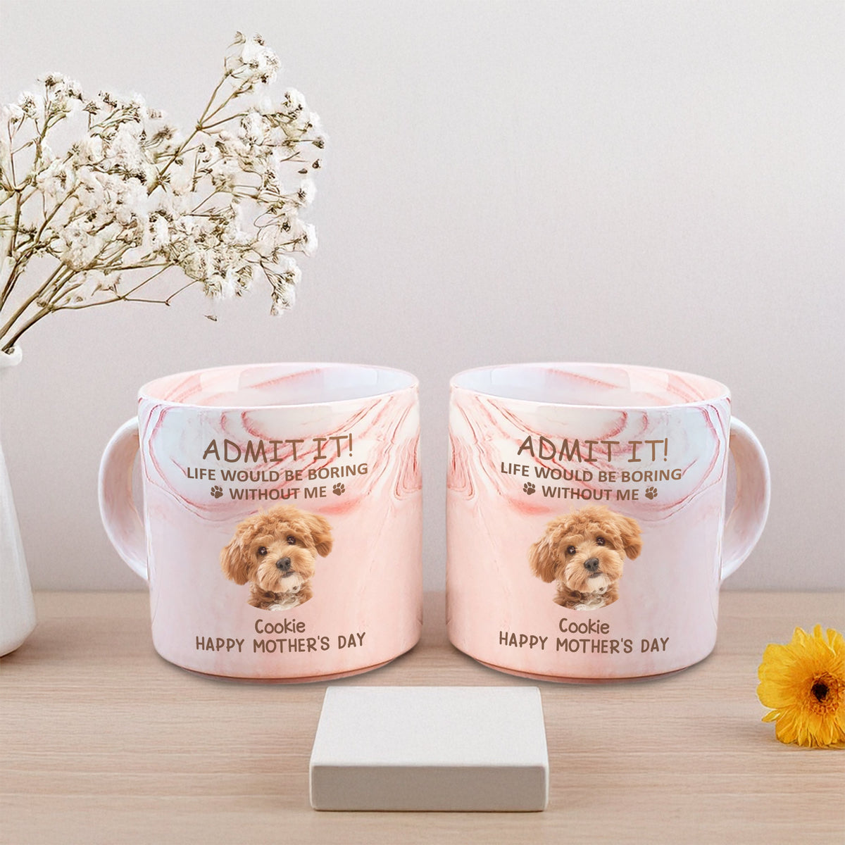 Custom Photo Life Would Be Boring Without Me Dog Cat Marble Mug HA75 891970