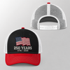America Flag 250 Years Anniversary  1776-2026 Embroidered Trucker Hat CH07 911912