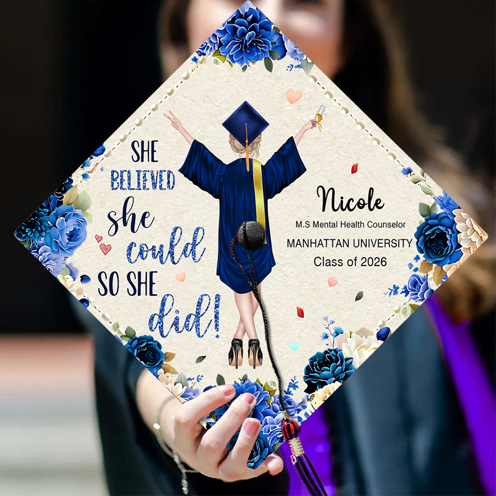 Personalized She Believed She Could So She Did Graduation Cap Topper HO82 901540