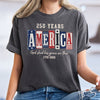 250 Years America God Shed His Grace On Thee Comfort Shirt TH10 170243