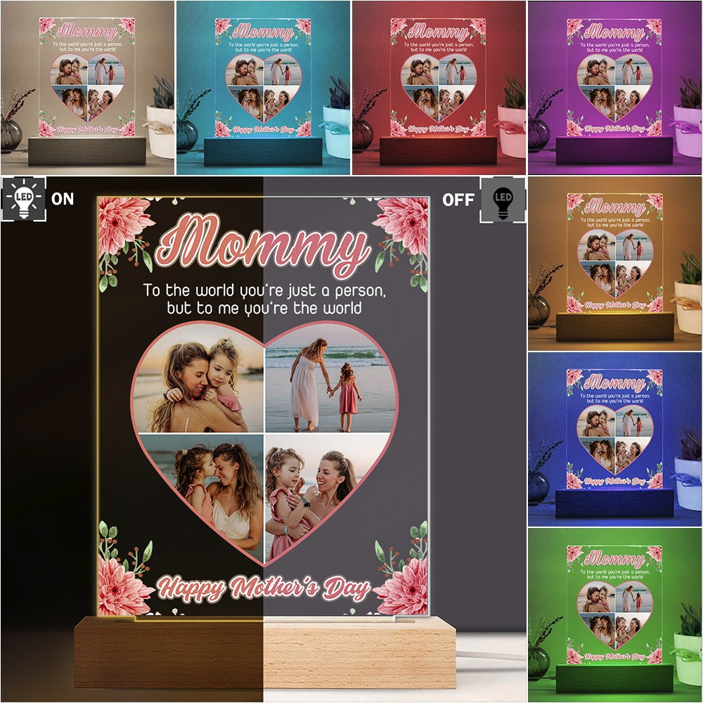 Custom Photo Mom, To Me You're The World Personalized Acrylic Plaque LED Night Light Gift For Mom Grandma CH07 895258
