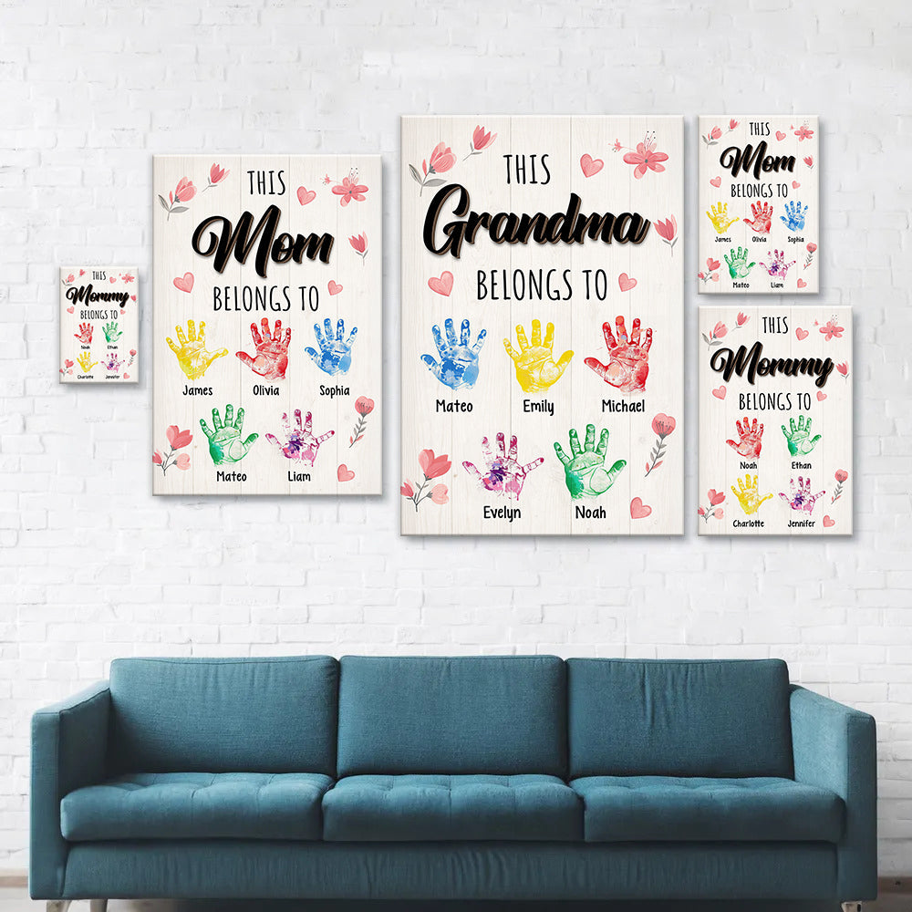Custom Name This Mom Belongs To Kids Handprint Keepsake Poster Canvas, Personalized Gift for Mom TH10 169013