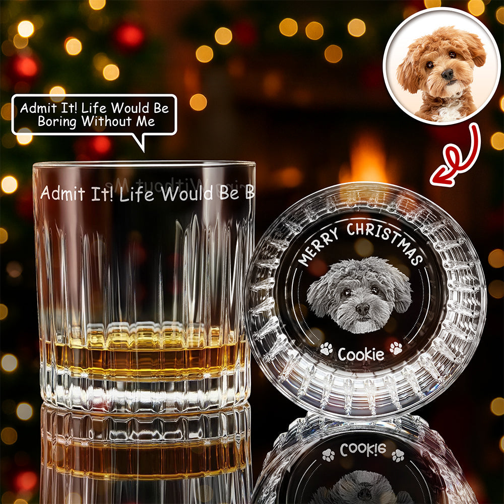 Custom Photo Christmas Would Be Boring Without Me Christmas Engraved Vertical Lines Whiskey Glass TH10 894501