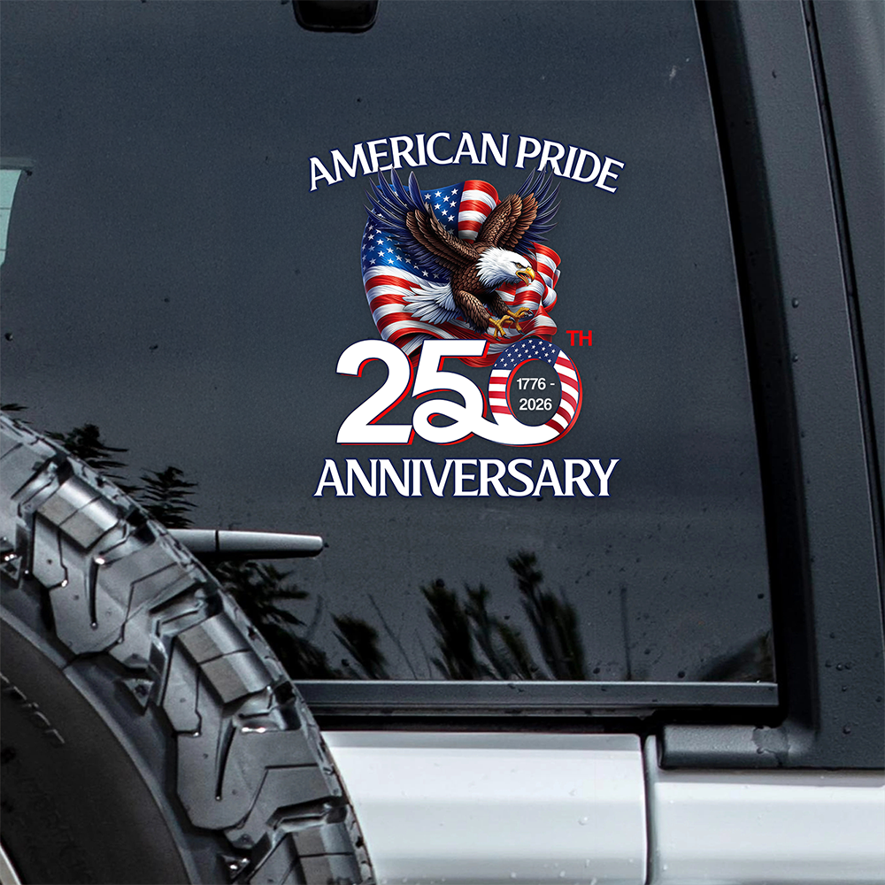 American Pride Patriotic 250th Anniversary Eagle 1776–2026 Car Window Decal Sticker HO82 900876