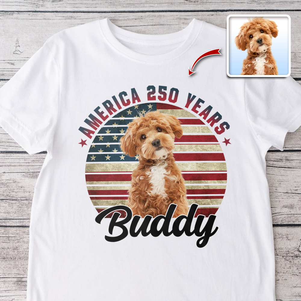 Custom Photo America 250 Years Gift For Pet Lovers TH10 898545