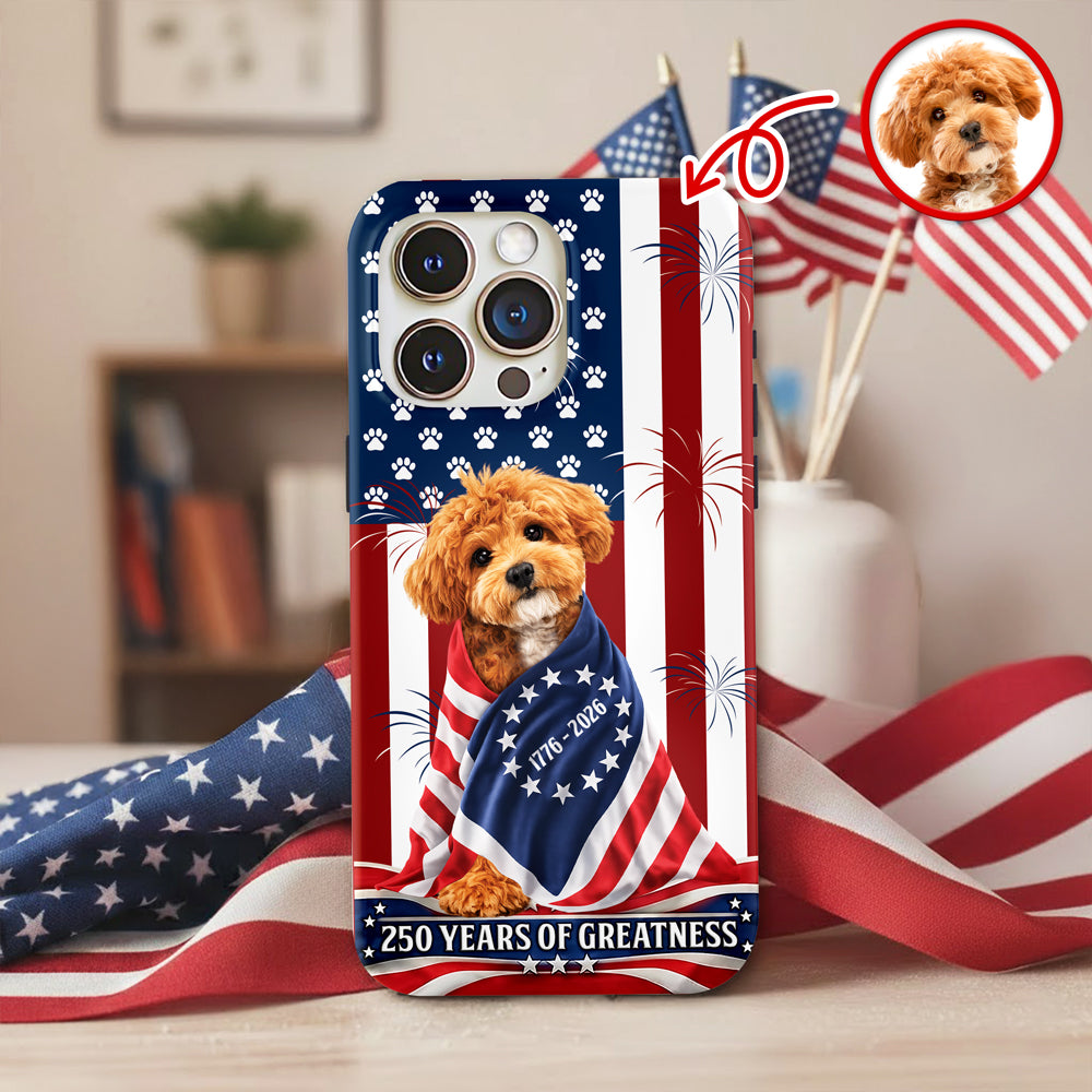 Custom Photo My Dog, Cat Loves America 1776-2026 Patriotic Phone Case HO82 901206