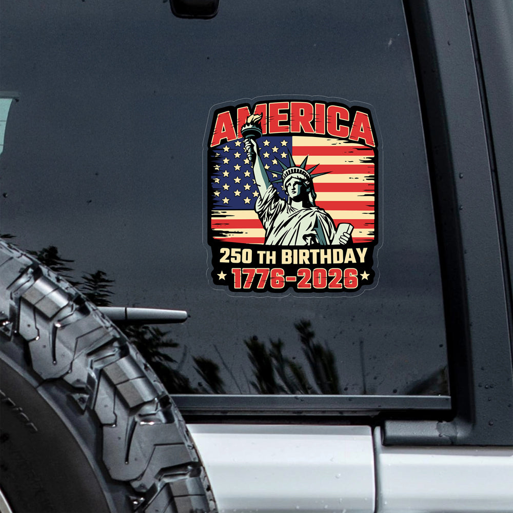 America 250th Birthday 1776 -2026 Car Window Decal Sticker CH07 910154