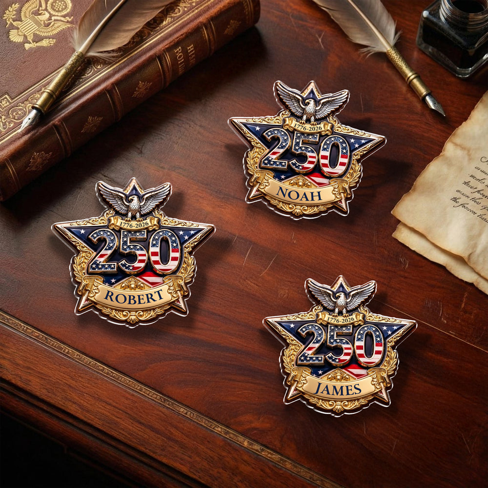Personalized America 250 Years of Freedom Acrylic Pin Custom Name Patriotic Gift CH07 910998