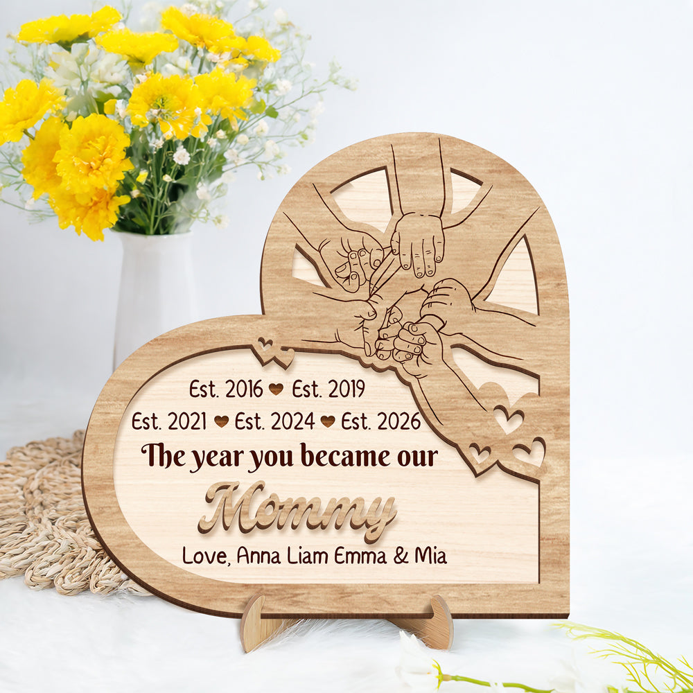 Personalized The Year You Became Our Mommy 2-Layered Wooden Plaque With Stand LM32 899621