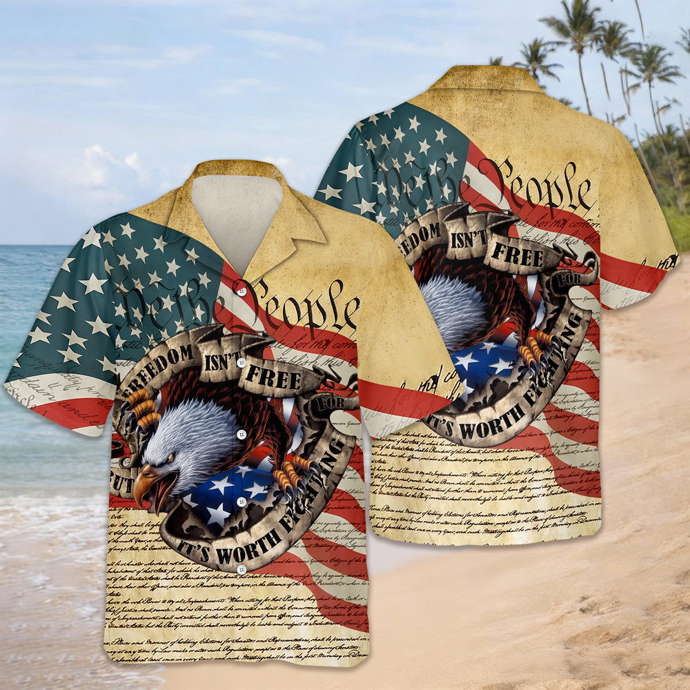 Freedom isn't Free, It's Worth Fighting For - America 250 Hawaii Shirt CH07 910466