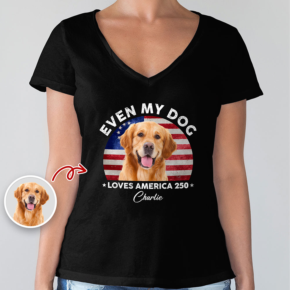 Custom Photo Even My Dogs Love America 250 Dark Shirt HO82 894718