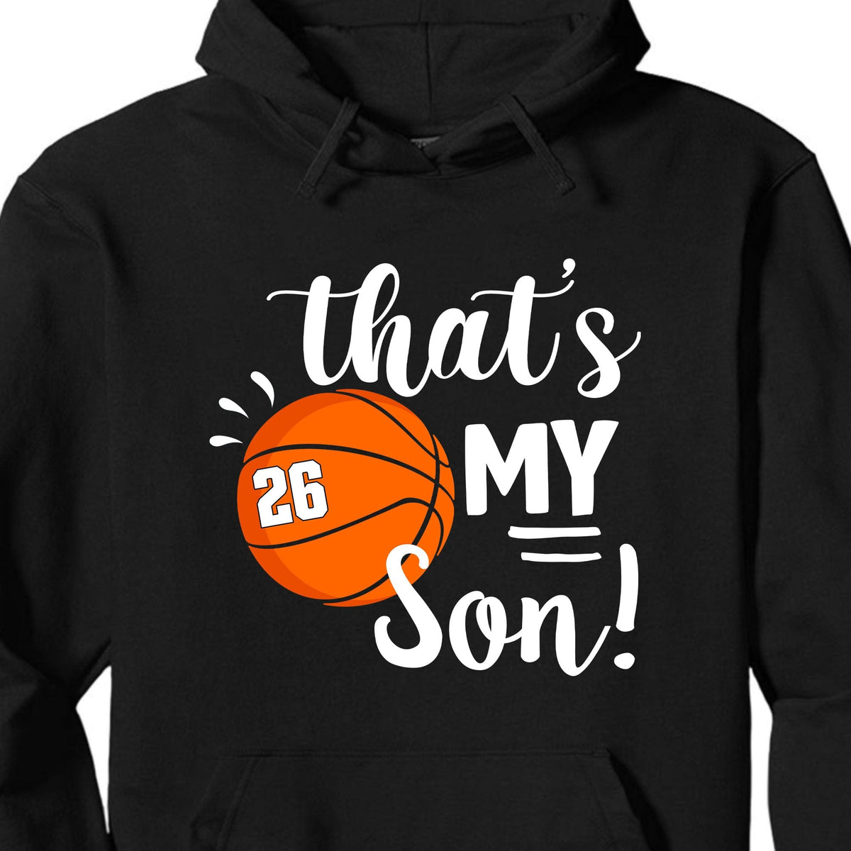 GeckoCustom Basketball Family That's My Basketball Player Personalized Custom Basketball Shirts C480 Pullover Hoodie / Black Colour / S
