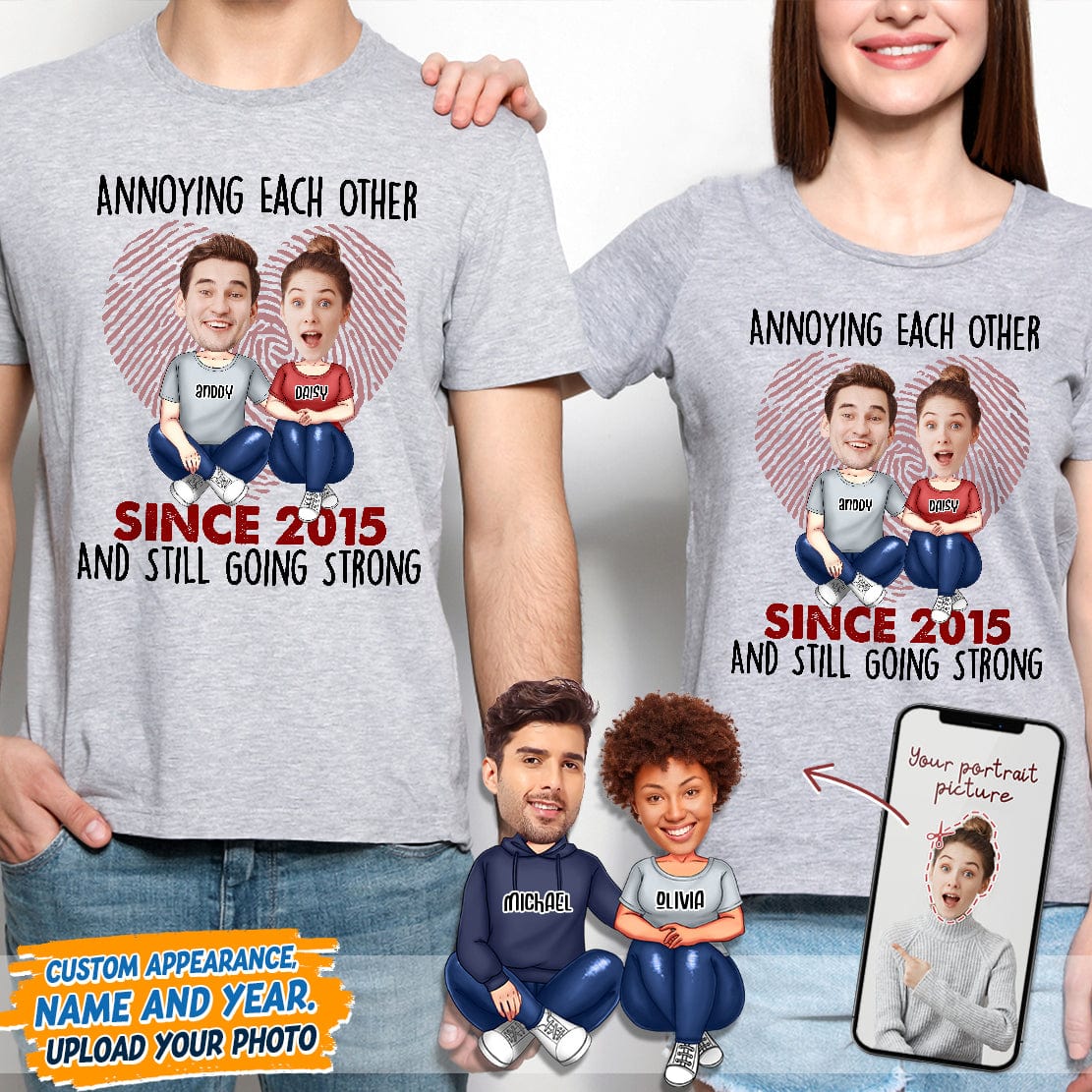 GeckoCustom Custom Photo Annoying Since Year Still Going Strong Shirt K228 HN590