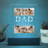 GeckoCustom Custom Photo Dad To Our Family You Are The World Acrylic Plaque LED Night Light TA29 890422 Acrylic / 7.9"x4.5"