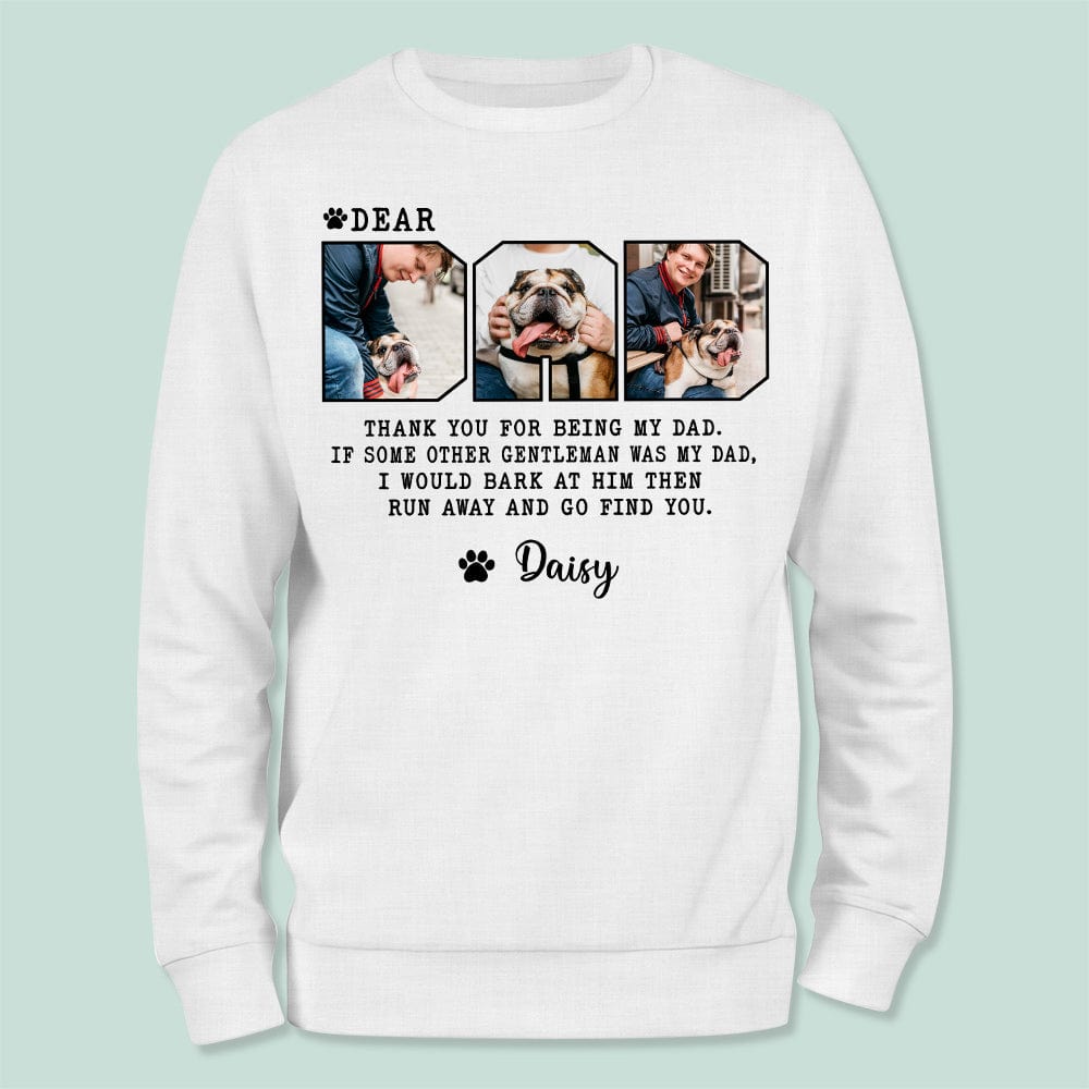 GeckoCustom Custom Photo Dear Dad Thank You For Being My Dad Bright Shirt K228 889260