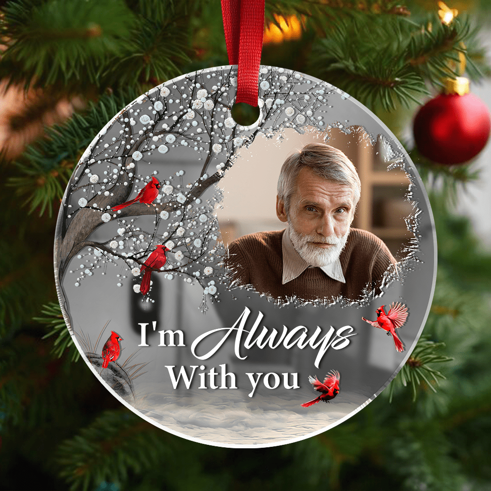 GeckoCustom Custom Photo I'm Always With You Memorial Mirror Ornament TH10 892131
