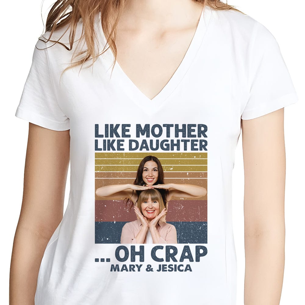 GeckoCustom Custom Photo Like Mother Like Daughter Family Shirt N304 890301 Women V-neck / V White / S