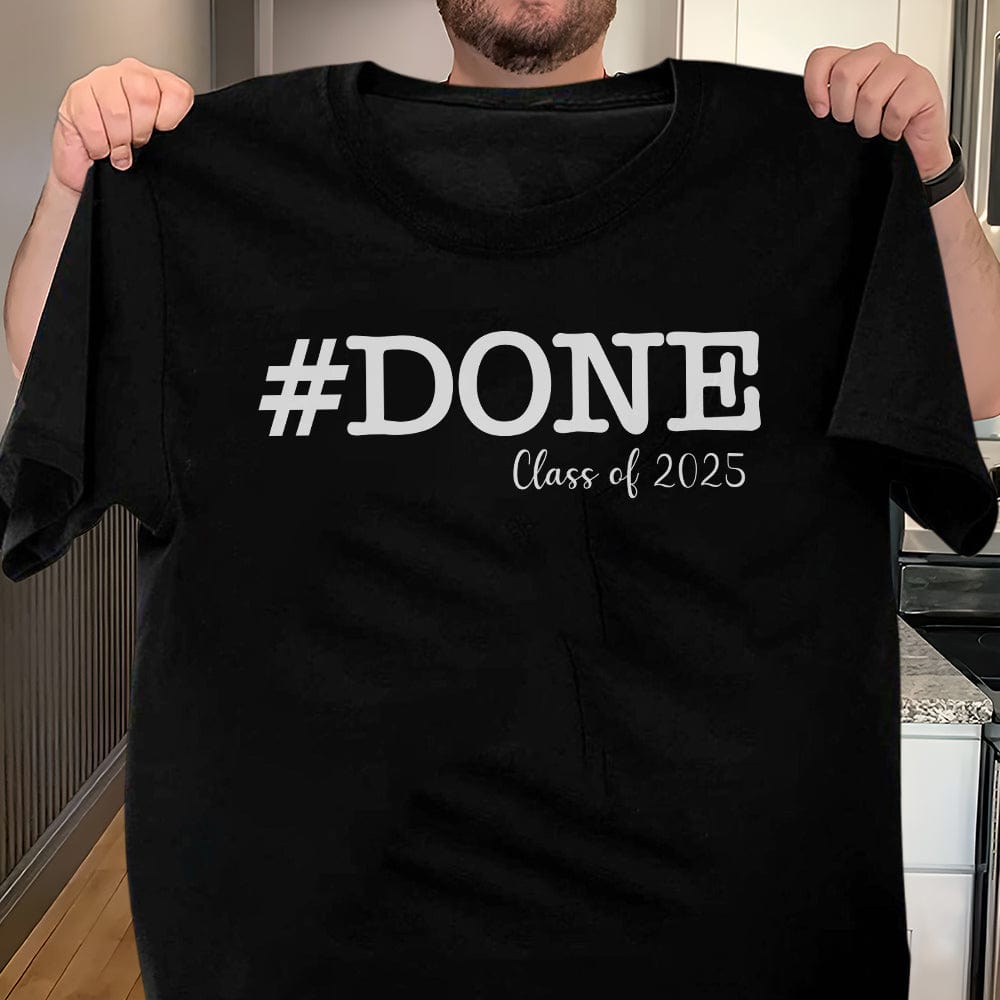 GeckoCustom Done Class Of 2025 Graduation Shirt N304 890383