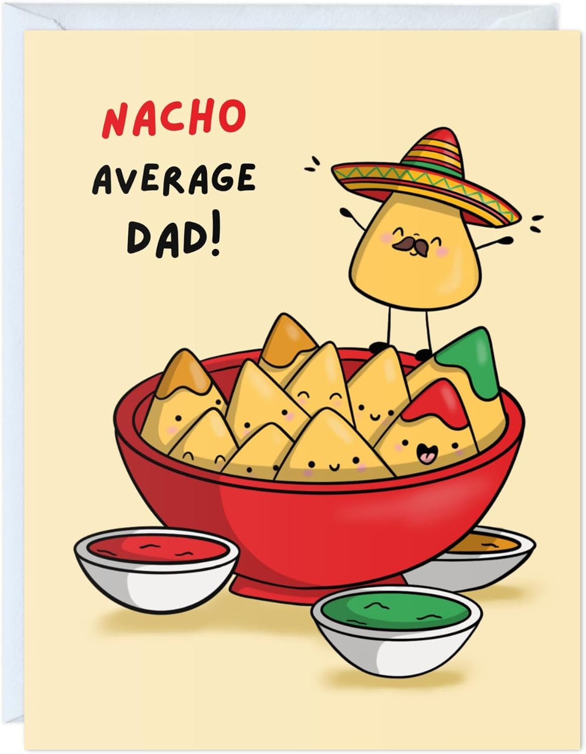 GeckoCustom Fathers Day Card for Dad Birthday, Anniversary Husband Him Grandpa Grandfather Stepdad Stepfather, Birthday Thank You Kawaii Greeting Card (Thanks for Feeding Me ...) Nacho Average Dad!